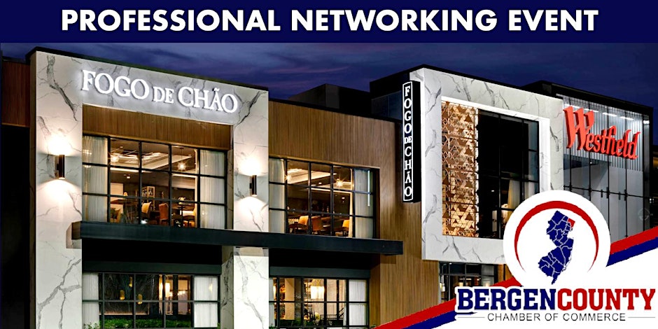 Networking Event – Fogo de Chão in Paramus, NJ – February 25th